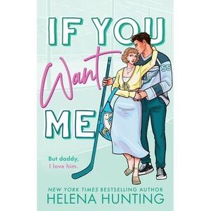 If You Want Me -- Helena Hunting